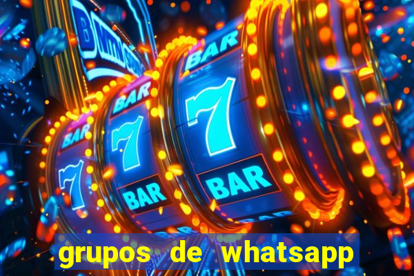 grupos de whatsapp de putaria